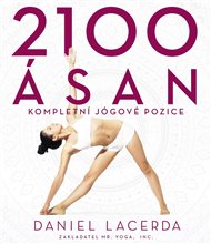 2100 ásan: Kompletní jógové pozice - Daniel Lacerda