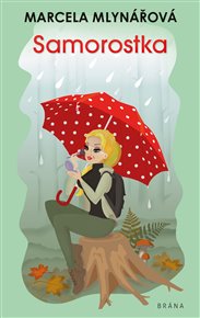Samorostka - Marcela Mlynářová