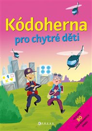 Kódoherna pro chytré děti -  kolektiv