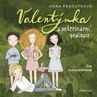 Valentýnka a veterinární ordinace - Ivana Peroutková