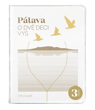 Pálava – o dvě deci výš - Otto Dušek