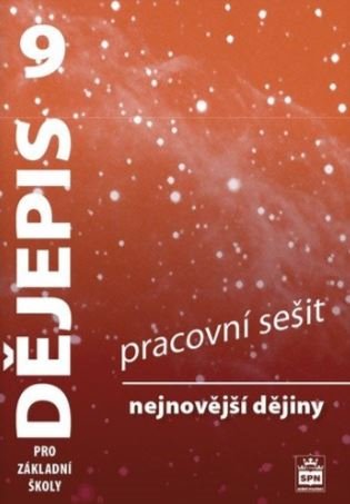 Dějepis 9 pro základní školy - Nejnovější dějiny - Pracovní sešit - František Parkan