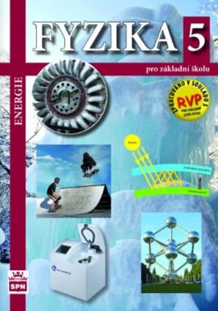 Fyzika 5 pro základní školy - Energie - František Jáchim, Jiří Tesař