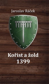 Kořist a žold 1399 - Jaroslav Ráček