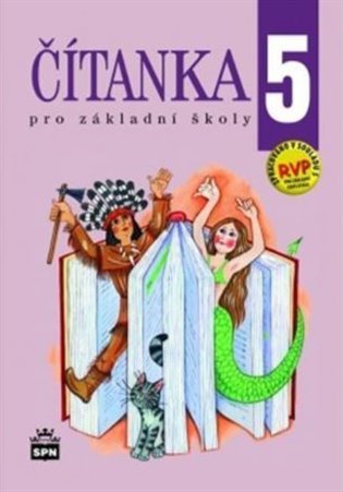 Čítanka 5 pro základní školy - Jana Čeňková, Alena Ježková