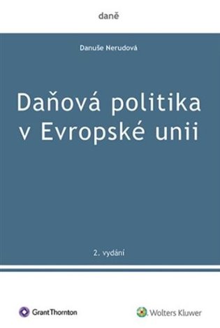 Daňová politika v Evropské unii - Danuše Nerudová - kniha z kategorie Účetnictví a daně