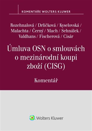 Úmluva OSN o smlouvách o mezinárodní koupi zboží (Komentář) - kniha z kategorie Obchodní právo