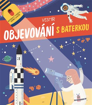 Vesmír (Objevování s baterkou) - kniha z kategorie Naučné knihy
