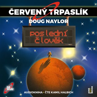 Červený trpaslík 3: Poslední člověk - Dough Naylor - audiokniha z kategorie Sci-fi a fantasy