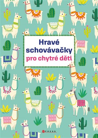 Hravé schovávačky pro chytré děti - Kolektiv