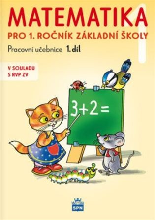 Matematika 1 pro 1. ročník základní školy koupíte na Kosmas.cz