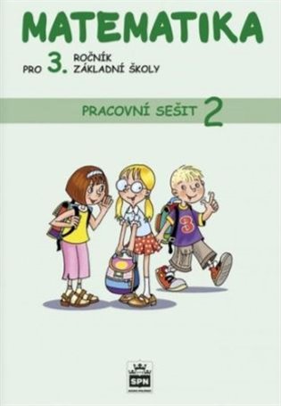 Matematika pro 3. ročník základní školy Pracovní sešit 2 SPN - pedagog. nakladatelství