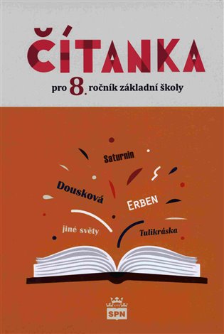 Čítanka pro 8. ročník - NOVÁ (5869) SPN - pedagog. nakladatelství