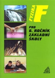 Fyzika pro 6. r. ZŠ - Jiří Bohuněk, Romana Kolaříková