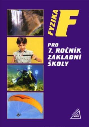 Fyzika pro 7. ročník základní školy - Jiří Bohuněk, Renata Kolářová