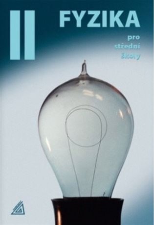 Fyzika pro střední školy, 2. díl - Oldřich Lepil,  kol.
