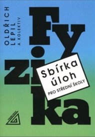 Sbírka úloh z fyziky pro střední školy (knížka + ED) - Oldřich Lepil,  kol.