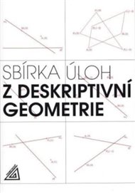 Sbírka úloh z deskriptivní geometrie - Eva Maňásková