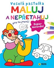 Veselá pastelka Maluj a nepřetahuj pro nejmenší - Supermalování