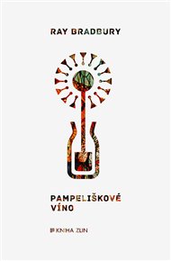 Pampeliškové víno - Ray Bradbury