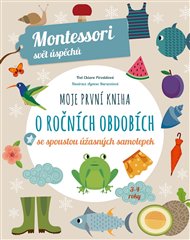 Moje první kniha o ročních obdobích: Montessori svět úspěchů - Chiara Piroddi