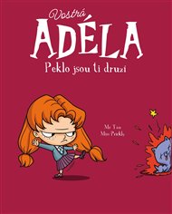 Vostrá Adéla: Peklo jsou ti druzí -  Mr.Tan,  Miss Prickly