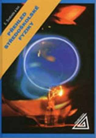 Přehled středoškolské fyziky - Emanuel Svoboda