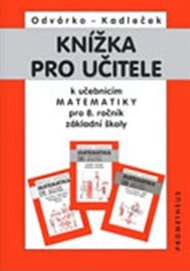 Knížka pro učitele k matematice pro 9.ročník ZŠ - Jiří Kadleček, Oldřich Odvárko