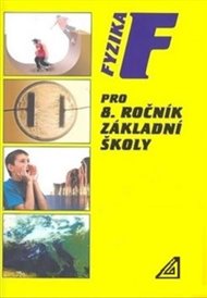 Fyzika pro 8. r. ZŠ - Jiří Bohuněk, Renata Kolářová