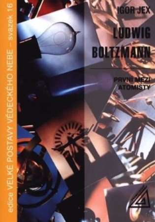 Ludwig Boltzmann - Igor Jex