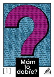 Mám to dobře? (1. díl) - Ivan Bušek,  kol.