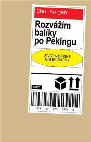 Rozvážím balíky po Pekingu: Život v čínské gig economy - An-jen Chu
