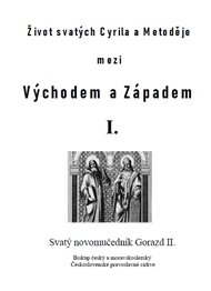 Život svatých Cyrila a Metoděje mezi Východem a Západem I. - Matěj Pavlík