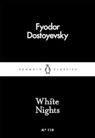 White Nights - Fjodor Michajlovič Dostojevskij