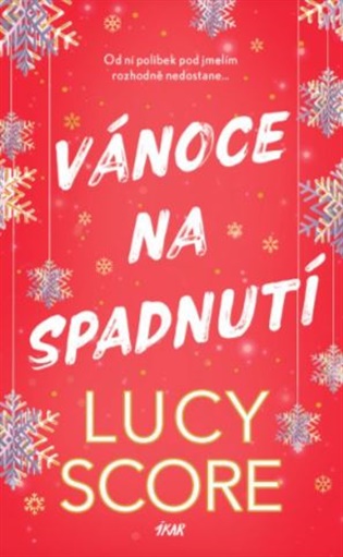 Vánoce na spadnutí - Lucy Score
