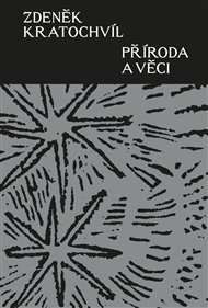 Příroda a věci - Zdeněk Kratochvíl