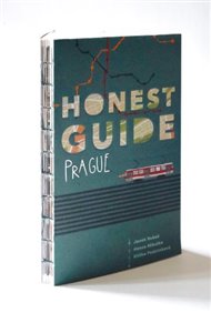 Honest Guide: Prague - Honza Mikulka, Janek Rubeš