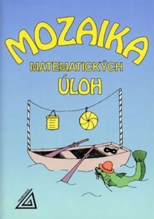 Mozaika matematických úloh - Jiří Mída