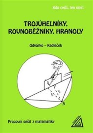 Trojúhelníky, rovnoběžníky, hranoly - Jiří Kadleček, Oldřich Odvárko