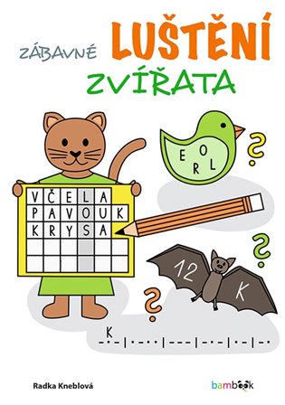 Zábavné luštění – zvířata - Radka Kneblová