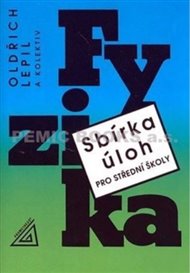 Sbírka úloh z fyziky pro střední školy + CD - Oldřich Lepil