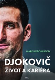 Djokovič Život a kariéra - Mark Hodgkinson