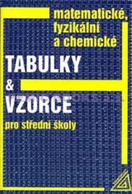 Matematické, fyzikální a chemické tabulky a vzorce pro SŠ - Jiří Mikulčák