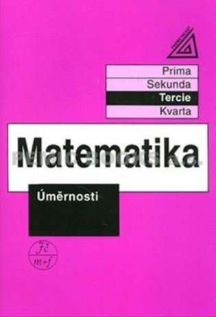 Matematika pro nižší třídy víceletých gymnázií - Úměrnosti - Jiří Herman