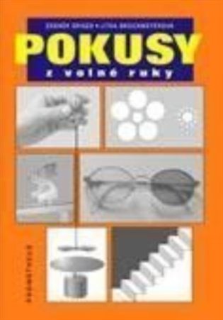 Pokusy z volné ruky - Zdeněk Drozd