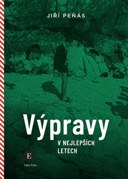 Výpravy v nejlepších letech - Jiří Peňás