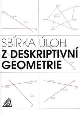 Sbírka úloh z deskriptivní geometrie - Eva Maňásková