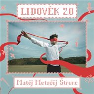 Lidověk 2.0 - Matěj Metoděj Štrunc