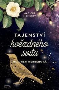 Tajemství hvězdného svitu - Heather Webberová