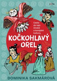 Kočkohlavý orel - Dominika Lukáčová Sakmárová